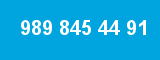 989 845 44 91 989 845 44 91